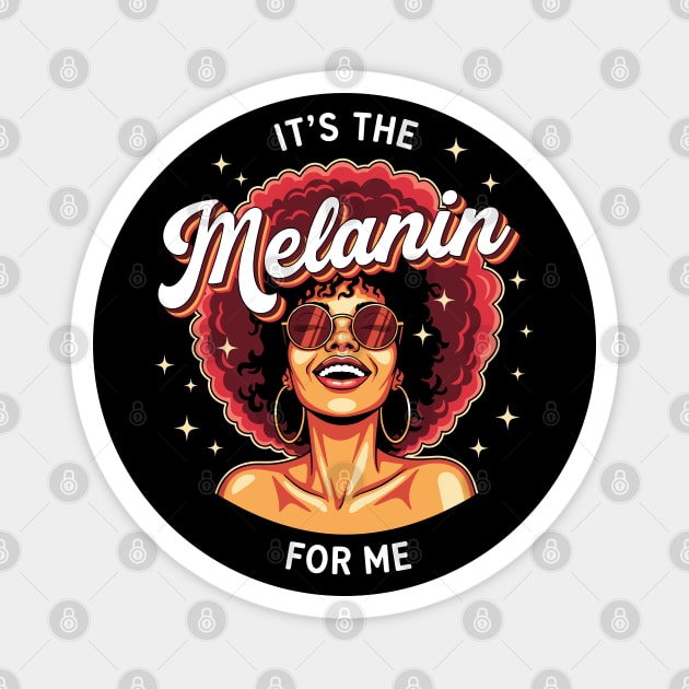 It's the Melanin for Me Magnet by enrynz